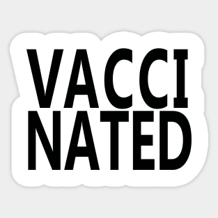 VACCINATED Sticker